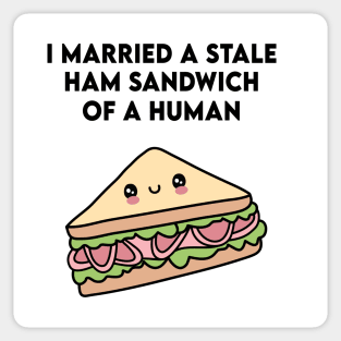 Funny Cute Ham Sandwich Meme Sticker
